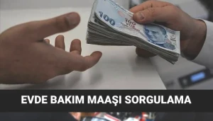 2025 Mart Ayında Evde Bakım Maaşları Yattı mı? İl İl Ödeme Tarihleri Belli Oldu!